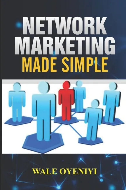 Network Marketing Made Simple - Paperback