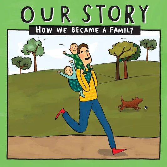 Our Story - How We Became a Family (24): Solo dad families who used egg donation & surrogacy - twins - Paperback