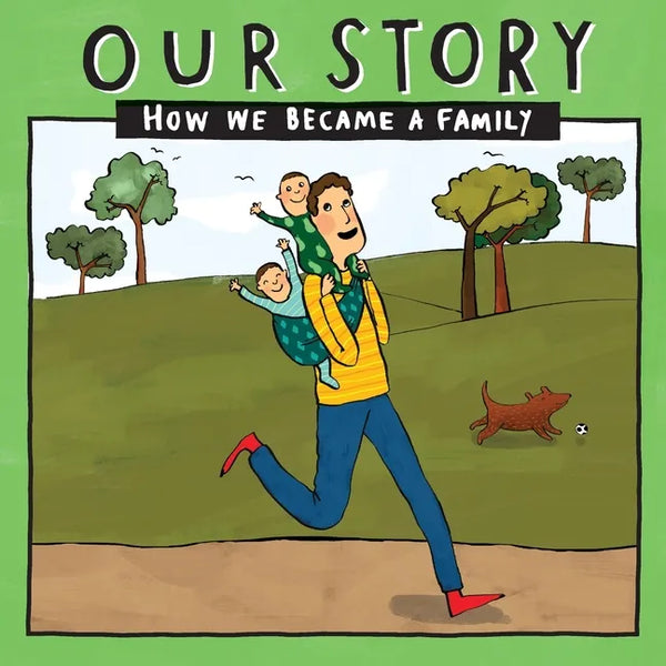 Our Story - How We Became a Family (24): Solo dad families who used egg donation & surrogacy - twins - Paperback