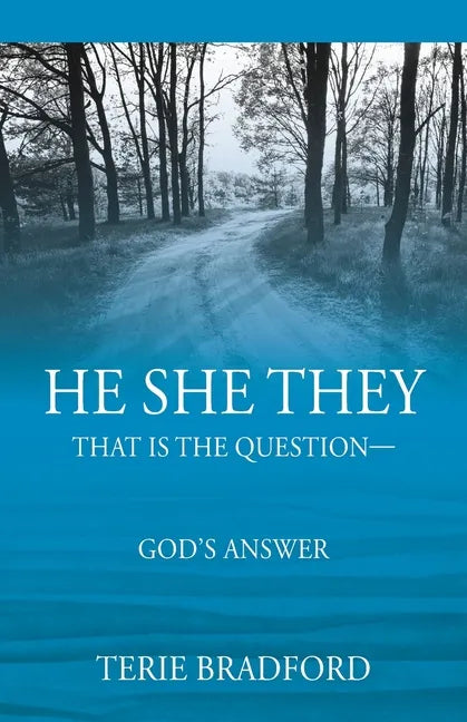 He She They: That is the question --- God's answer - Paperback