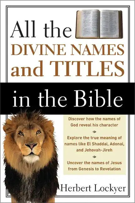 All the Divine Names and Titles in the Bible - Paperback