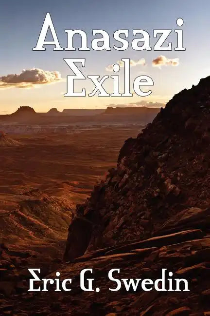 Anasazi Exile: A Science Fiction Novel - Paperback