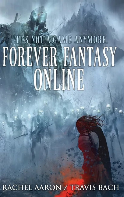 Forever Fantasy Online - Hardcover