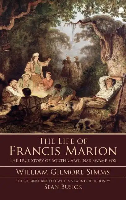 The Life of Francis Marion - Hardcover