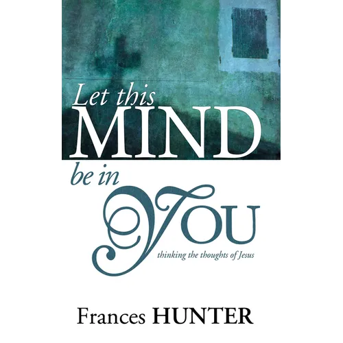 Let This Mind Be in You - Paperback