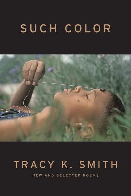 Such Color: New and Selected Poems - Hardcover