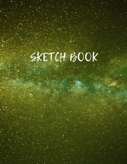 Sketch Book: Space Activity Sketch Book For Kids Notebook For Drawing, Sketching, Painting, Doodling, Writing Sketch Book For Drawi - Paperback