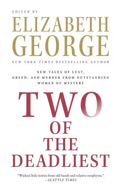 Two of the Deadliest: New Tales of Lust, Greed, and Murder from Outstanding Women of Mystery - Paperback