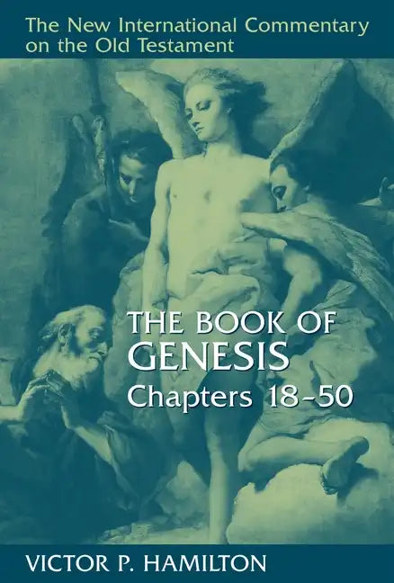 The Book of Genesis, Chapters 18-50 - Hardcover