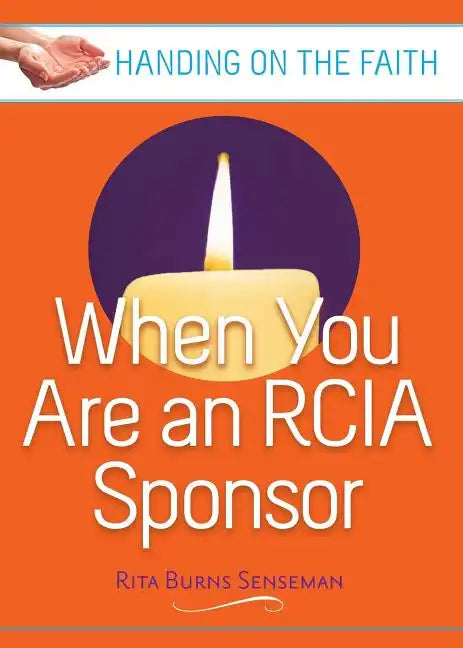 When You Are an Rcia Sponsor: Handing on the Faith - Paperback