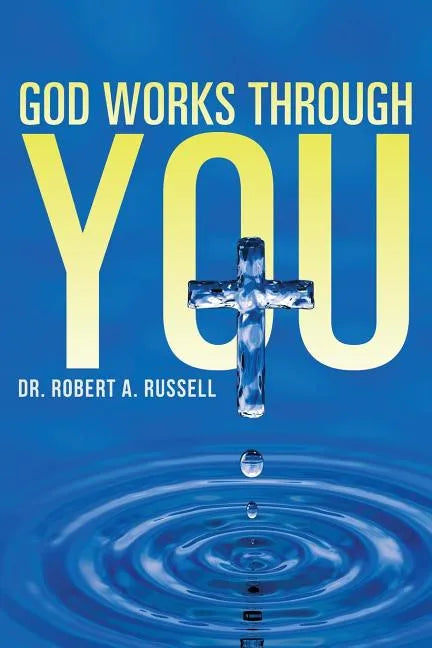 GOD Works Through YOU - Paperback
