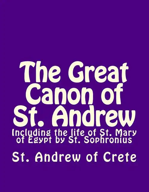 The Great Canon of St. Andrew of Crete - Paperback