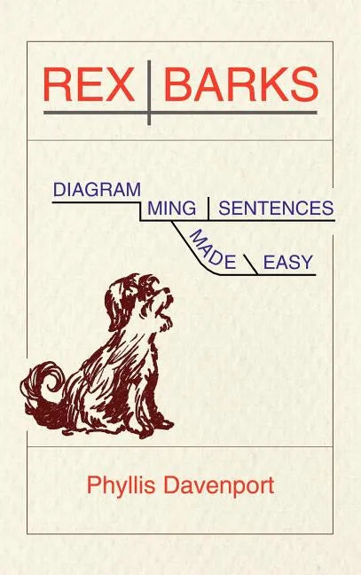 Rex Barks: Diagramming Sentences Made Easy - Hardcover