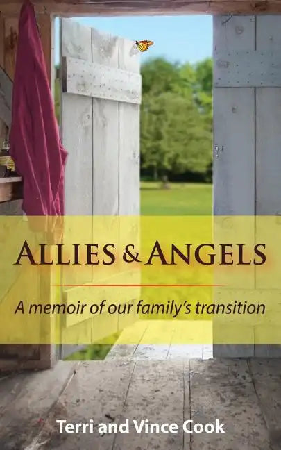 Allies & Angels: A Memoir of Our Family's Transition - Paperback