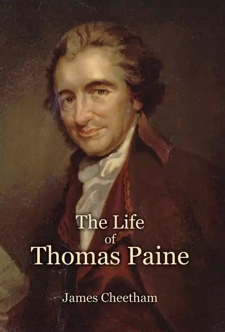 The Life of Thomas Paine - Hardcover