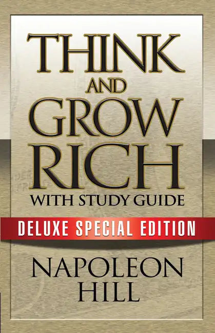 Think and Grow Rich with Study Guide: Deluxe Special Edition - Paperback