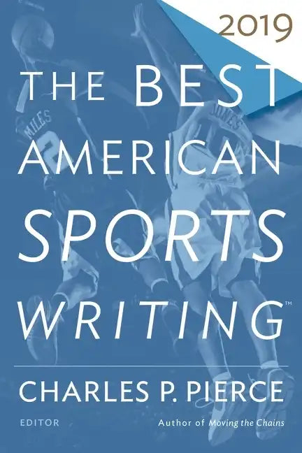 The Best American Sports Writing 2019 - Paperback
