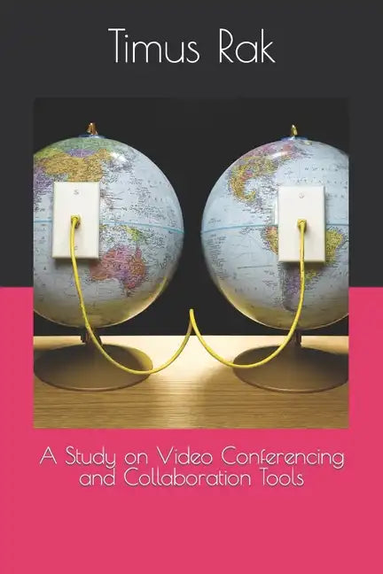 A Study on Video Conferencing and Collaboration Tools - Paperback