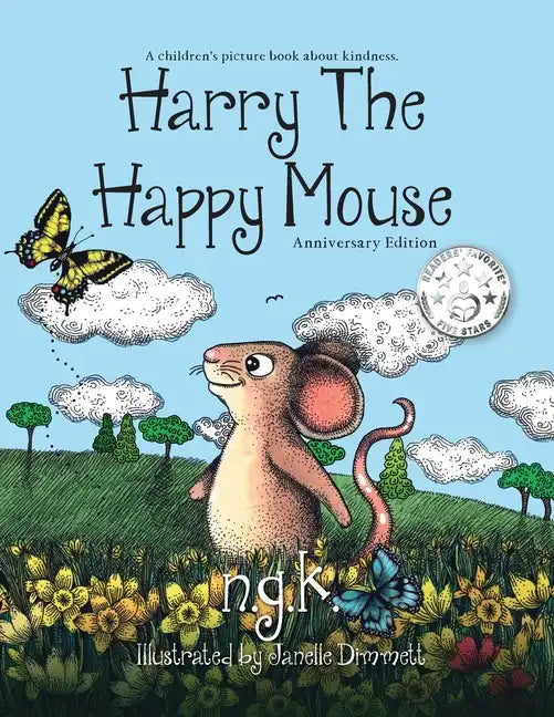 Harry The Happy Mouse: Teaching children to be kind to each other. - Paperback