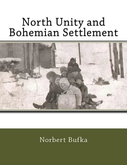 North Unity and Bohemian Settlement - Paperback