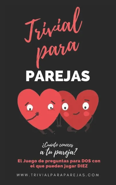 Trivial para Parejas. ¿Cuánto conoces a tu Pareja?: El Divertido Juego de Preguntas Para Dos - Paperback