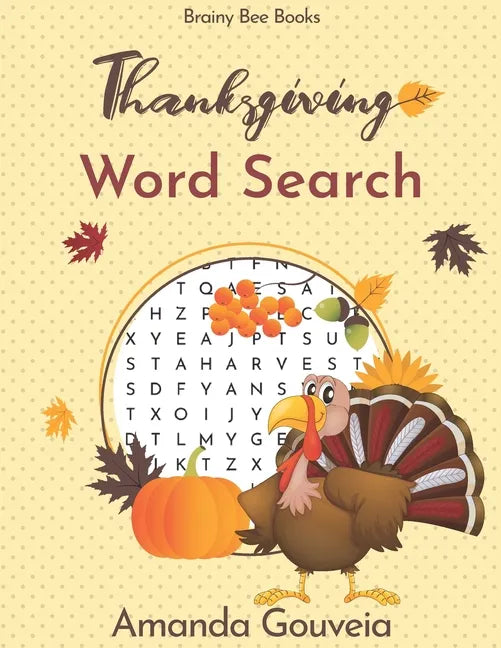 Thanksgiving Word Search Book: 50 Relaxing Large Print Thanksgiving Themed Word Search Puzzles - Paperback