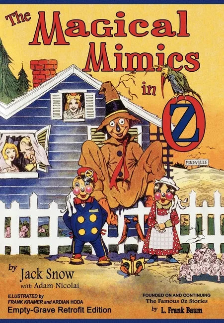 The Magical Mimics in Oz: Empty-Grave Retrofit Edition - Hardcover