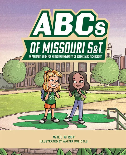 ABCs of Missouri S&t: An Alphabet Book for Missouri University of Science and Technology - Hardcover