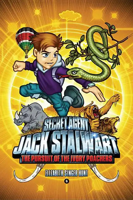 Secret Agent Jack Stalwart: Book 6: The Pursuit of the Ivory Poachers: Kenya - Paperback