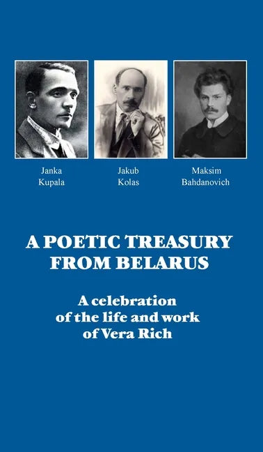 A Poetic Treasury from Belarus: A celebration of the life and work of Vera Rich - Hardcover