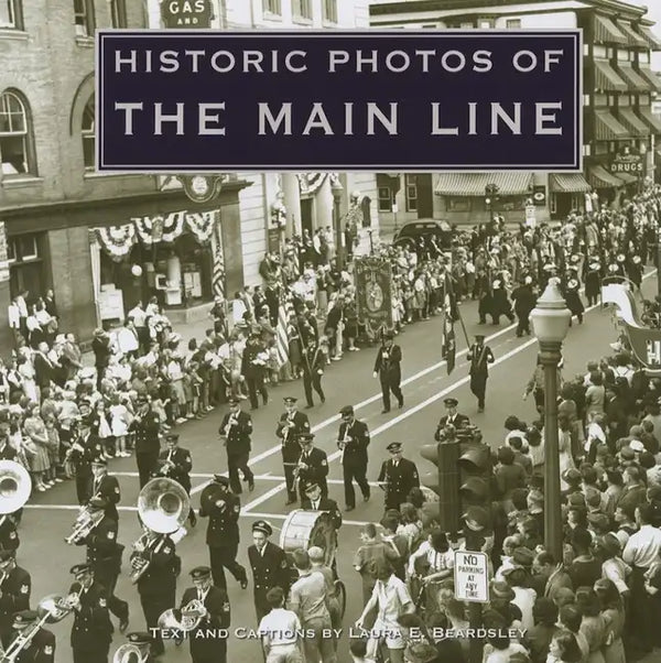 Historic Photos of the Main Line - Hardcover