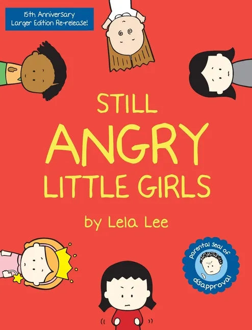 Still Angry Little Girls - Hardcover
