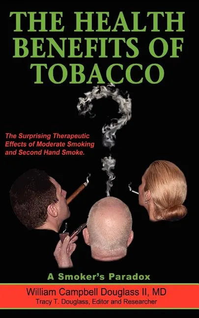 The Health Benefits of Tobacco - Paperback