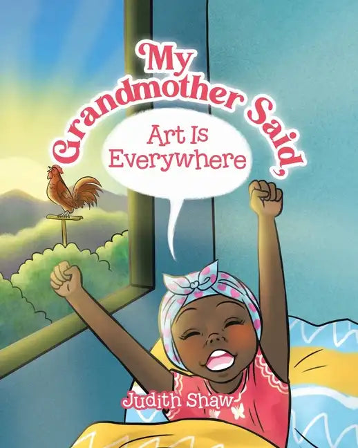 My Grandmother Said, Art Is Everywhere - Paperback