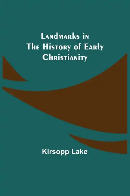 Landmarks in the History of Early Christianity - Paperback