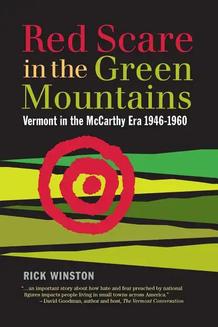 Red Scare in the Green Mountains: The McCarthy Era in Vermont 1946-1960 - Paperback