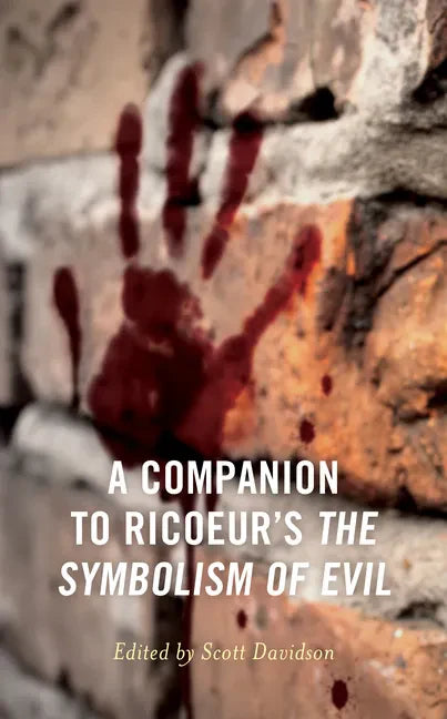 A Companion to Ricoeur's The Symbolism of Evil - Paperback
