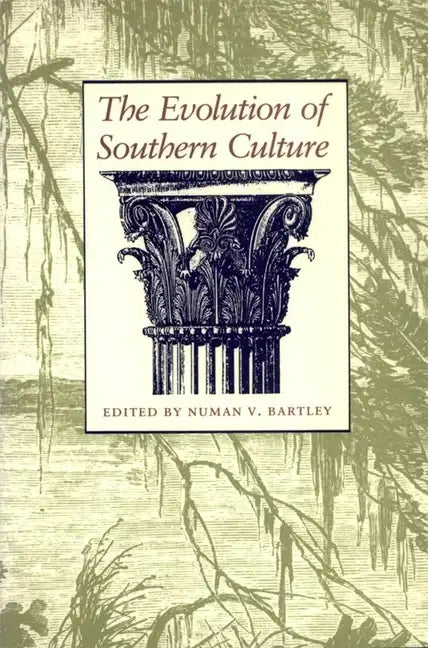 The Evolution of Southern Culture - Paperback