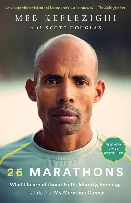 26 Marathons: What I Learned about Faith, Identity, Running, and Life from My Marathon Career - Paperback