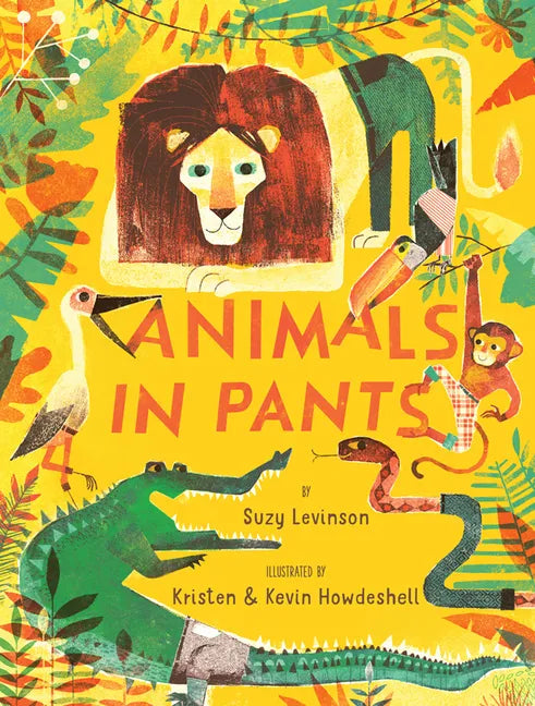 Animals in Pants: A Poetry Picture Book - Hardcover
