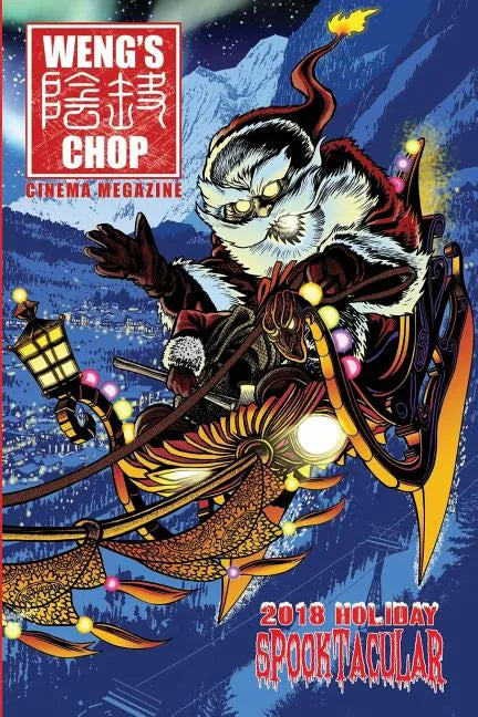 Weng's Chop #11.5: The 2018 Holiday Spooktacular: (Standard B&w Edition) - Paperback
