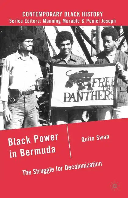 Black Power in Bermuda: The Struggle for Decolonization - Paperback