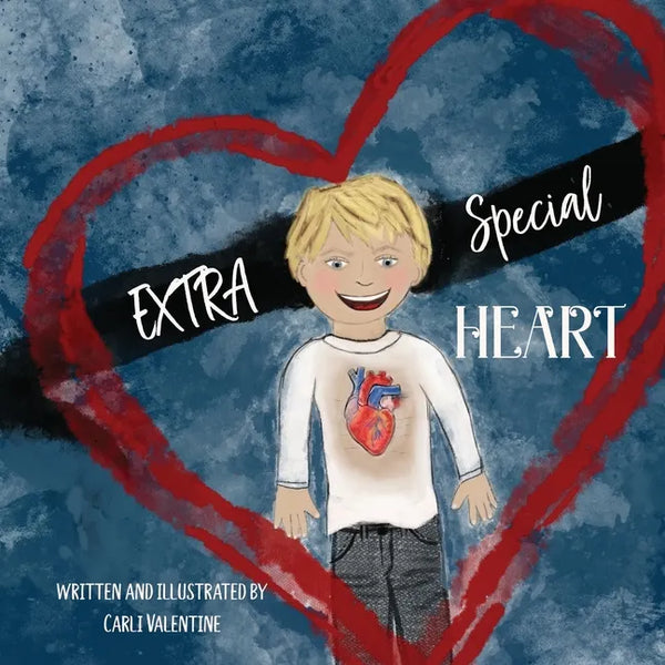 Extra Special Heart: Highlighting the Beauty and Strength of a Child Born with a CHD, Congenital Heart Defect - Paperback