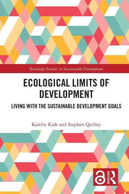 Ecological Limits of Development: Living with the Sustainable Development Goals - Paperback
