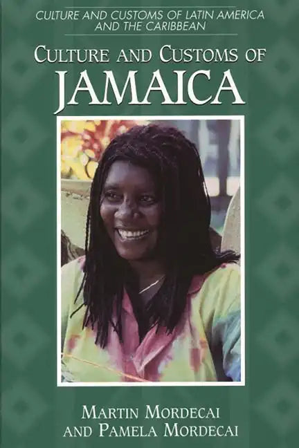 Culture and Customs of Jamaica - Hardcover