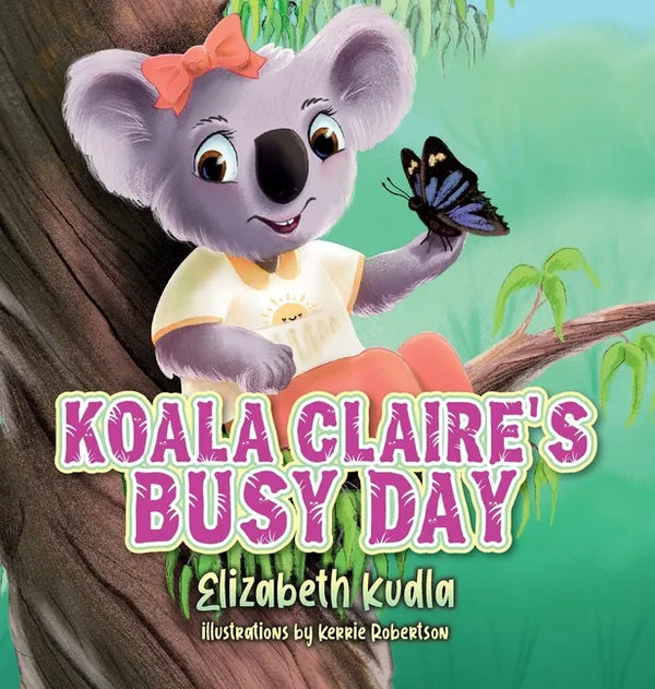 Koala Claire's Busy Day - Hardcover