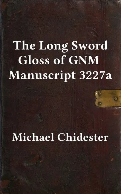 The Long Sword Gloss of GNM Manuscript 3227a - Paperback