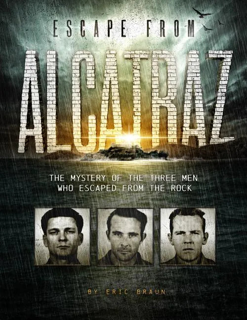 Escape from Alcatraz: The Mystery of the Three Men Who Escaped from the Rock - Paperback