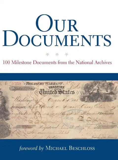 Our Documents: 100 Milestone Documents from the National Archives - Hardcover