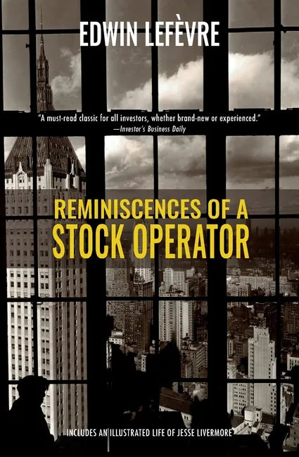 Reminiscences of a Stock Operator (Warbler Classics) - Paperback